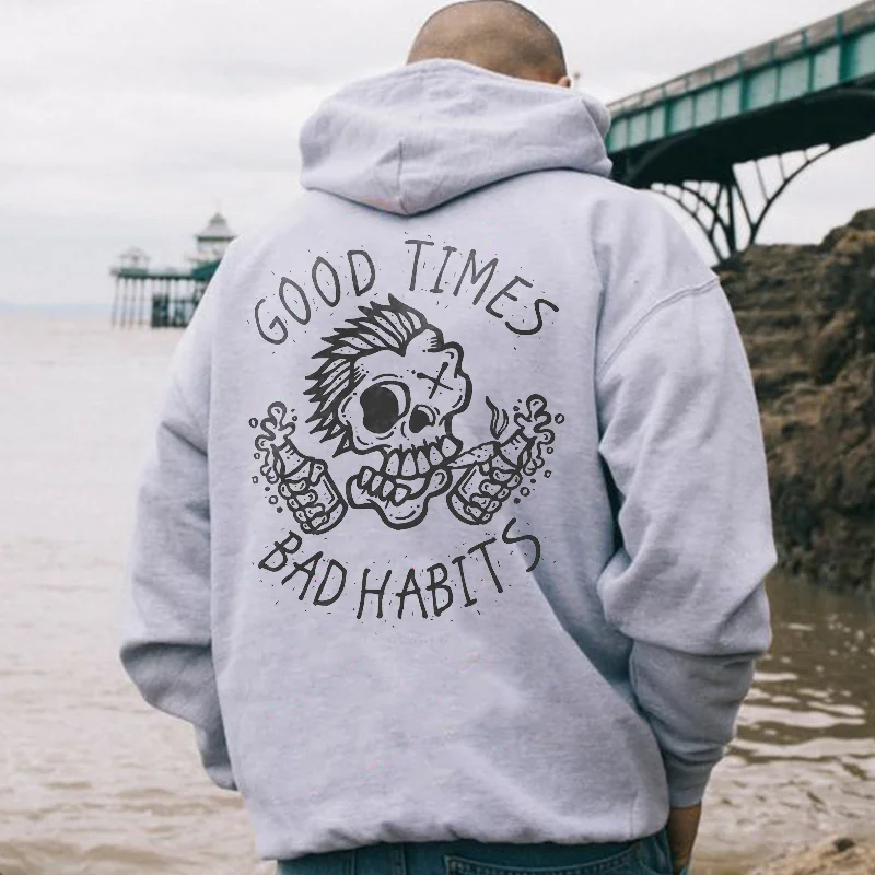 Good Times Bad Habits Printed Casual Men's Loose Hoodie -  