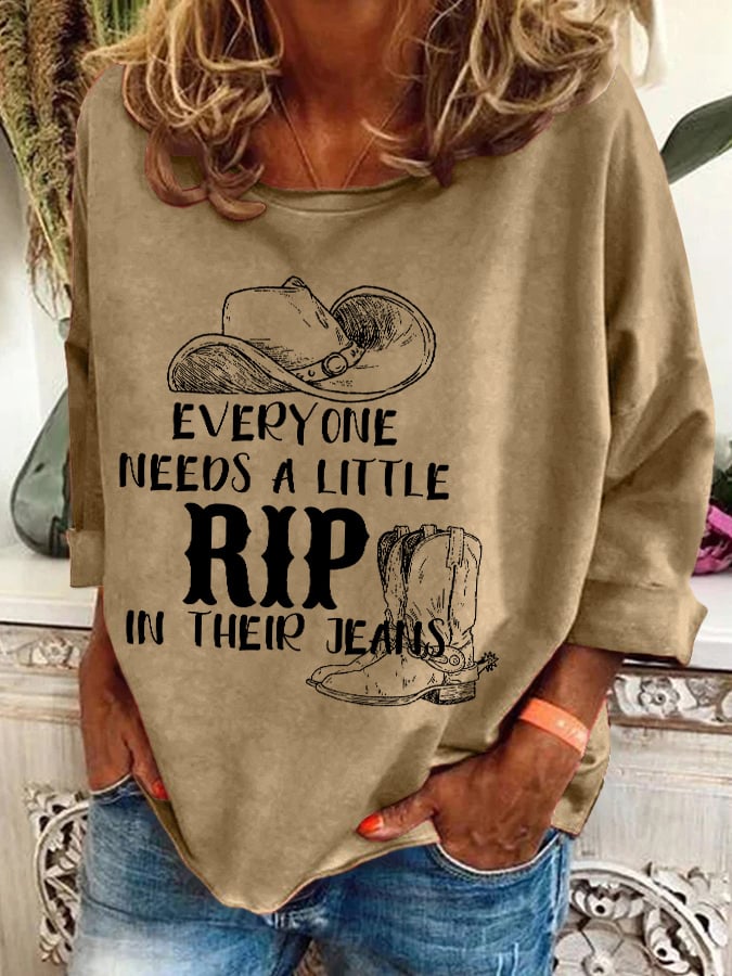 Retro Every Girl Needs A Little Rip In Her Jeans Print Sweatshirt