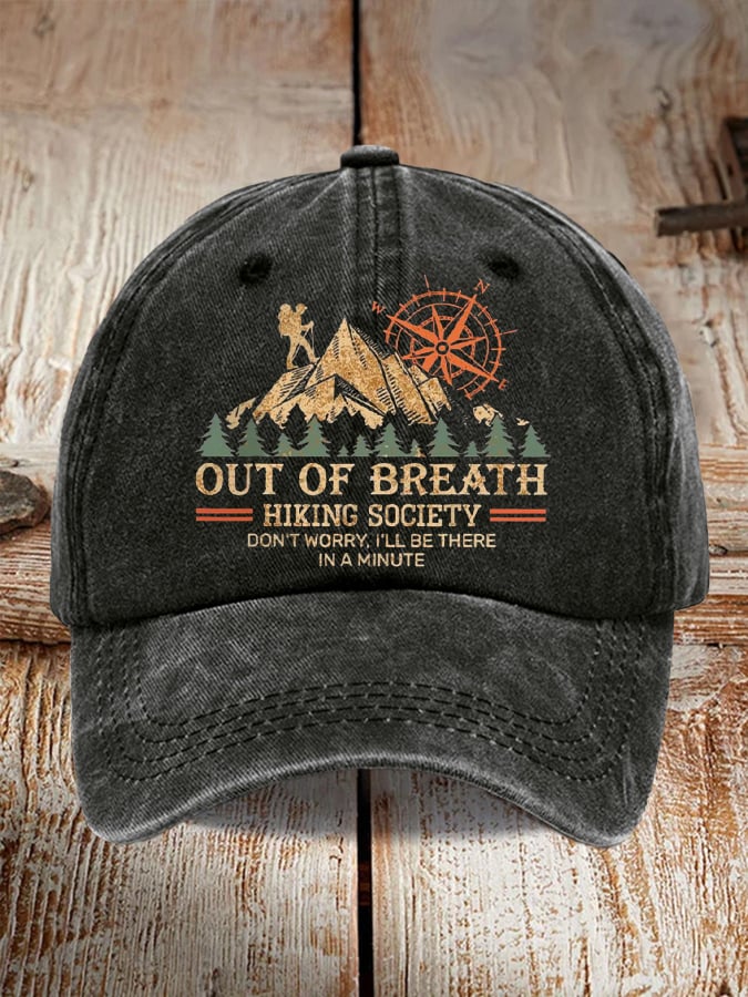 Out Of Breath Hiking Society Don't Worry I'll Be There Soon Baseball Cap