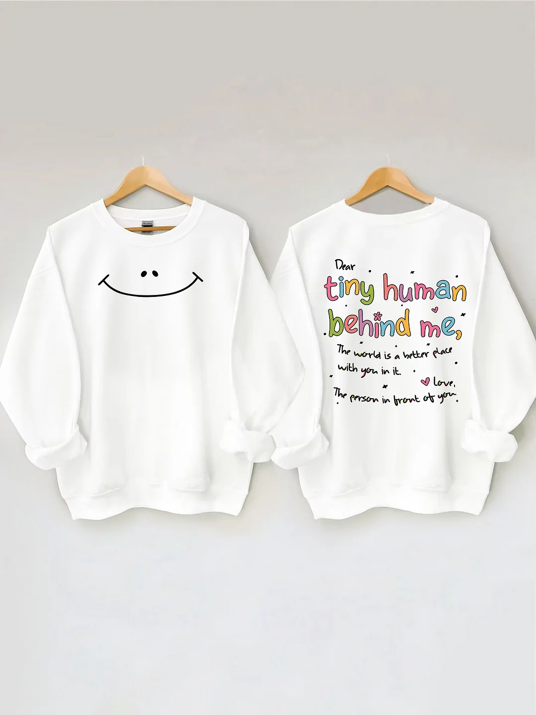 Dear Tiny Humans Behind Me Sweatshirt