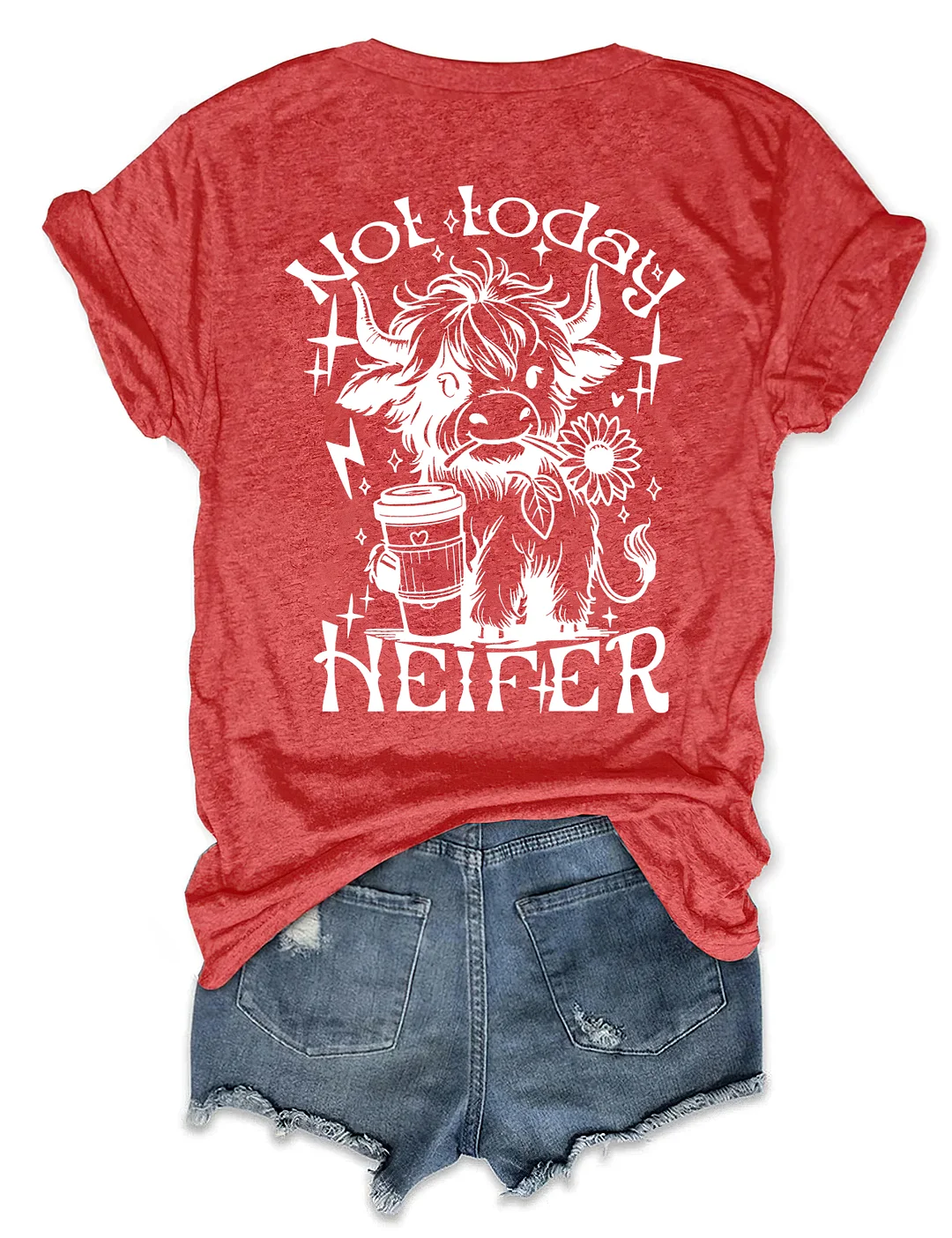 Not Today Heifer T-Shirt