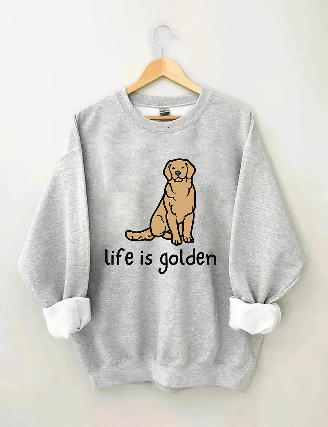 Life Is Golden Golden Retriever Sweatshirt