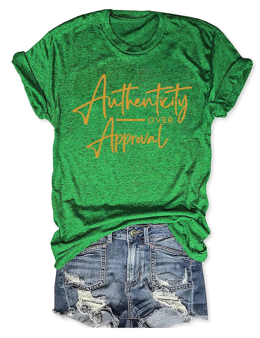 Authenticity Over Approval T-shirt