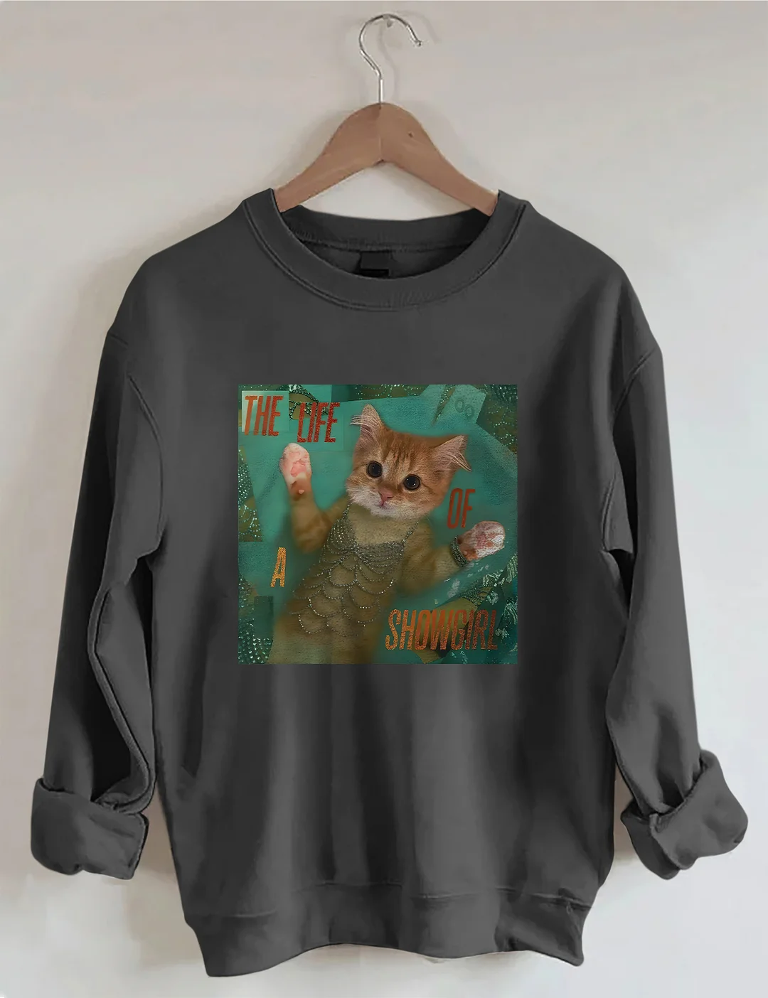 The Life Of A Showgirl Sweatshirt