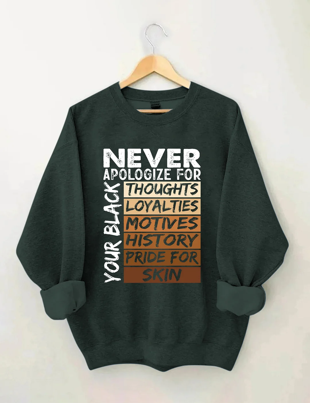 Never Apologize Black History Month Sweatshirt