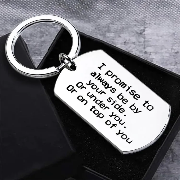 For Love - I Promise To Always Be By Your Side Funny Keychain