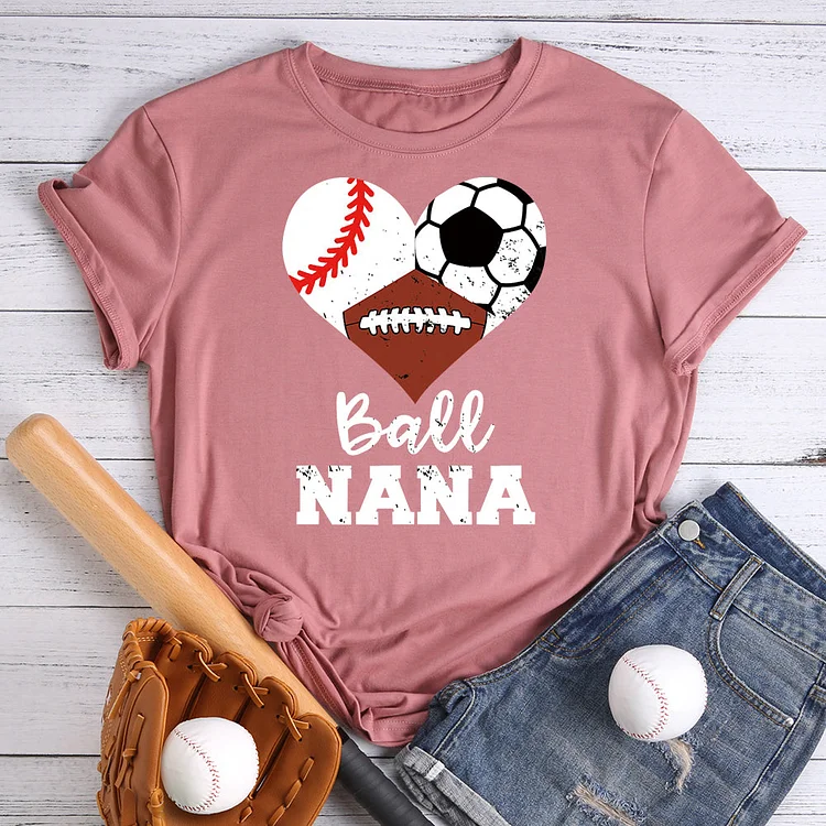 Ball Nana Funny Baseball Soccer T-shirt Tee-013098-Annaletters