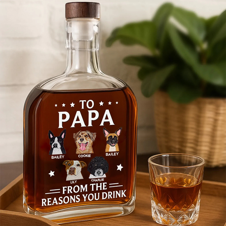 From the Reasons You Drink - Custom Whiskey Bottles with Pet Portraits for Dog Dad