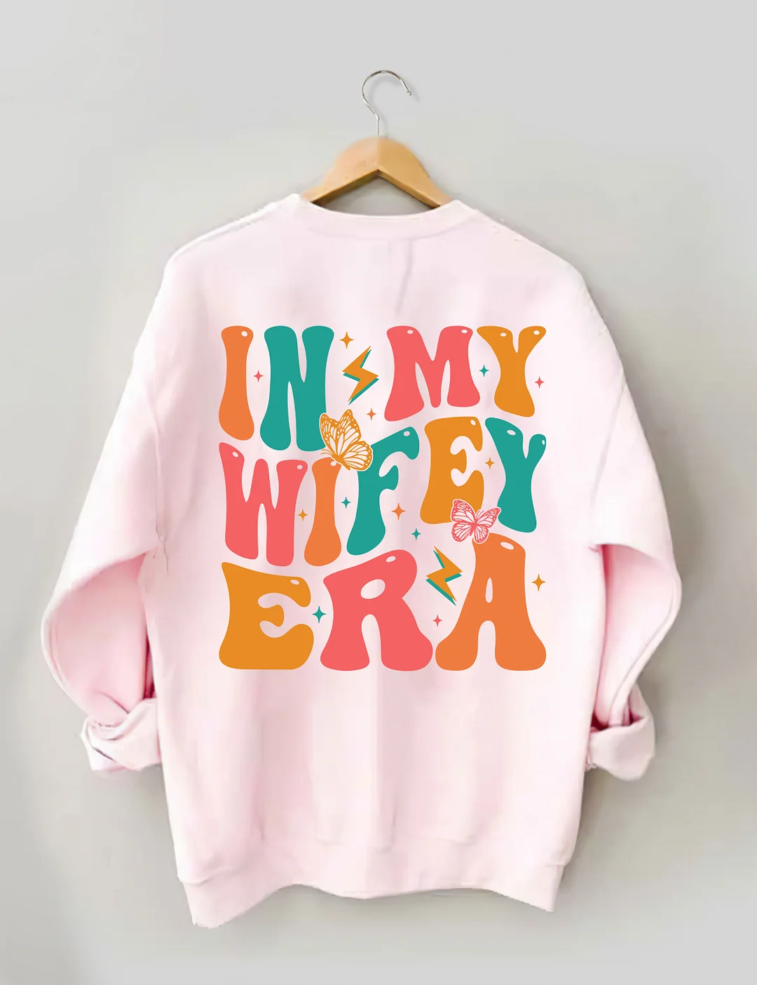 In My Wifey Era Sweatshirt