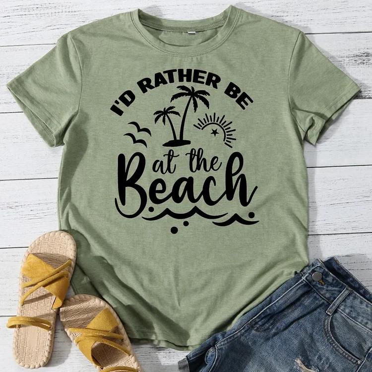 I'd Rather Be at the Beach Round Neck T-shirt