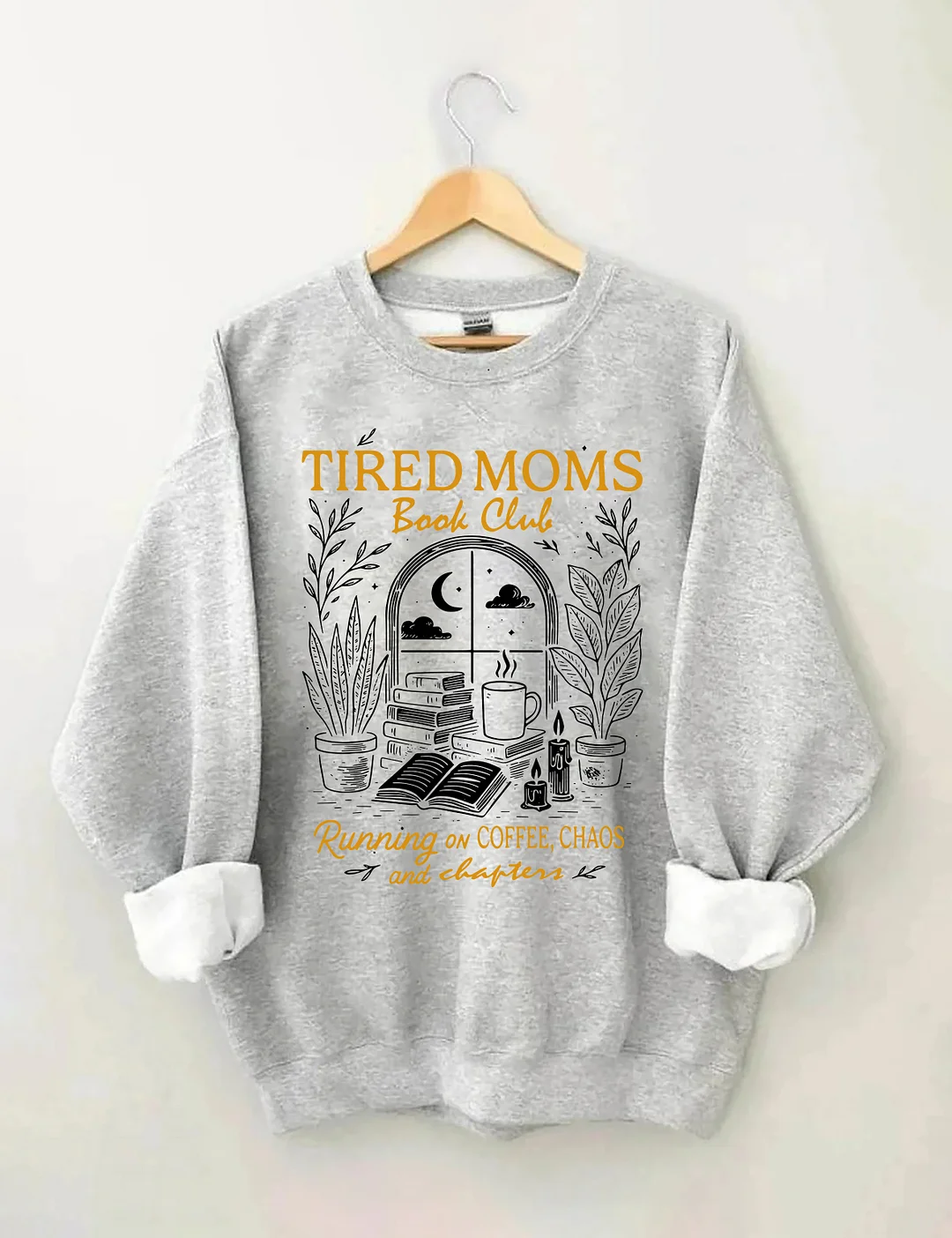 Tired Moms Book Club Sweatshirt