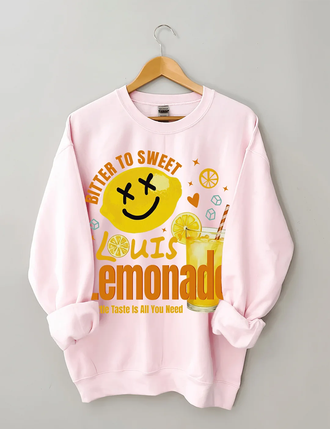 Louis Lemonade A Little Taste Is All You Need Sweatshirt