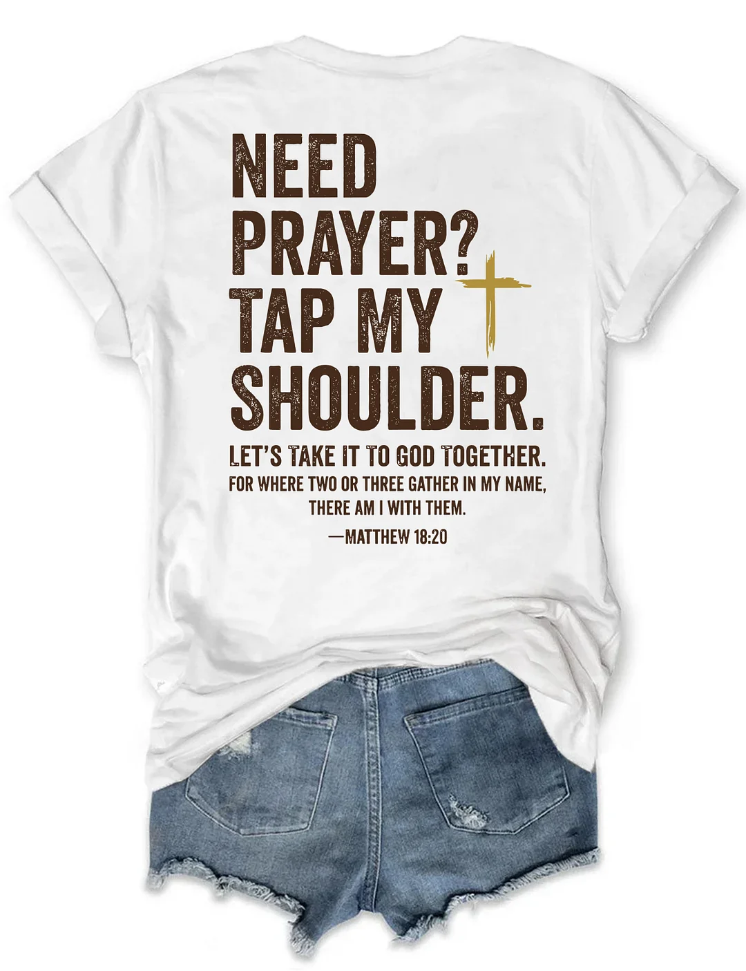 Need Prayer Tap My Shoulder T-shirt