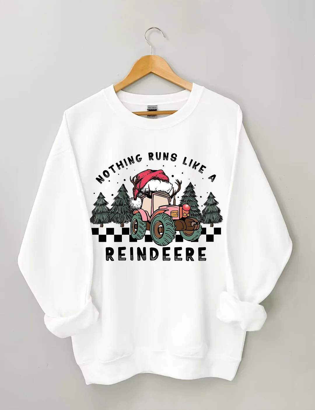 Nothing Runs Like A Reindeere Christmas Sweatshirt