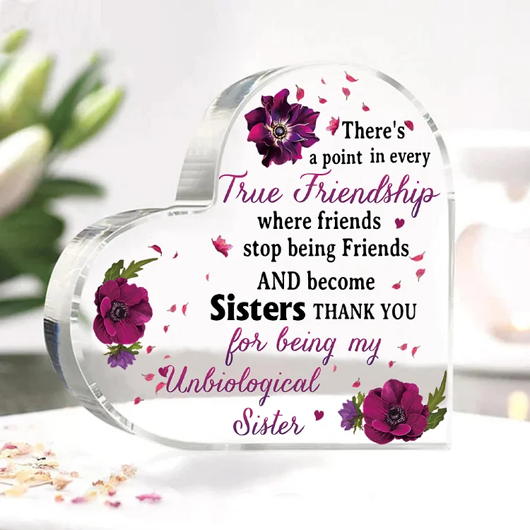 Acrylic Heart Keepsake Violets Ornament "Thank You For Being My Unbiological Sister" Gift For Sisters/Besties/Friends