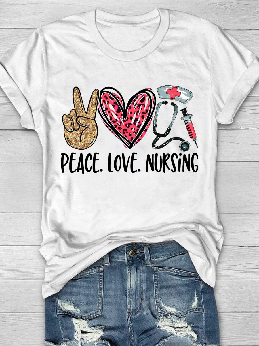 Peace Love Nurse Print Short Sleeve T-Shirt