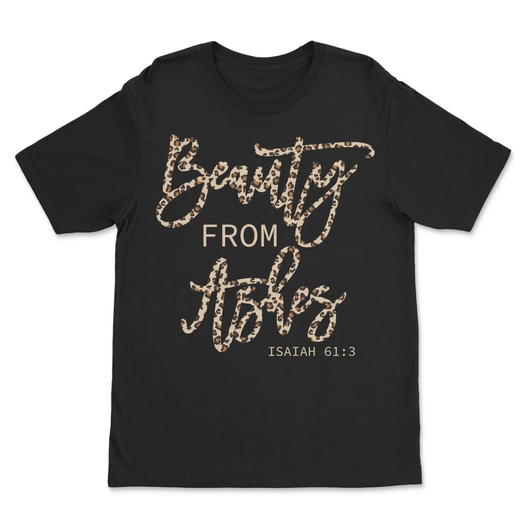 Beauty From Ashes Isaiah 61:3 Christian Inspirational T Shirts Bible Verse Tee - Neewho