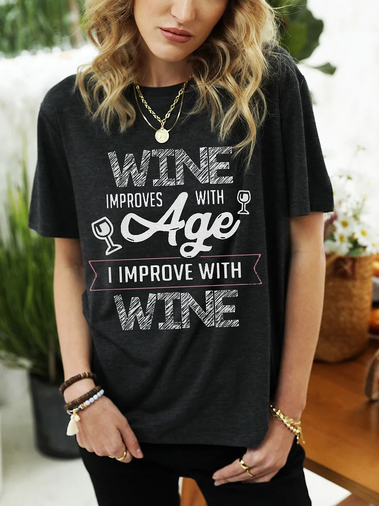 Bestdealfriday Wine Improves With Age I Improve With Wine T-Shirt