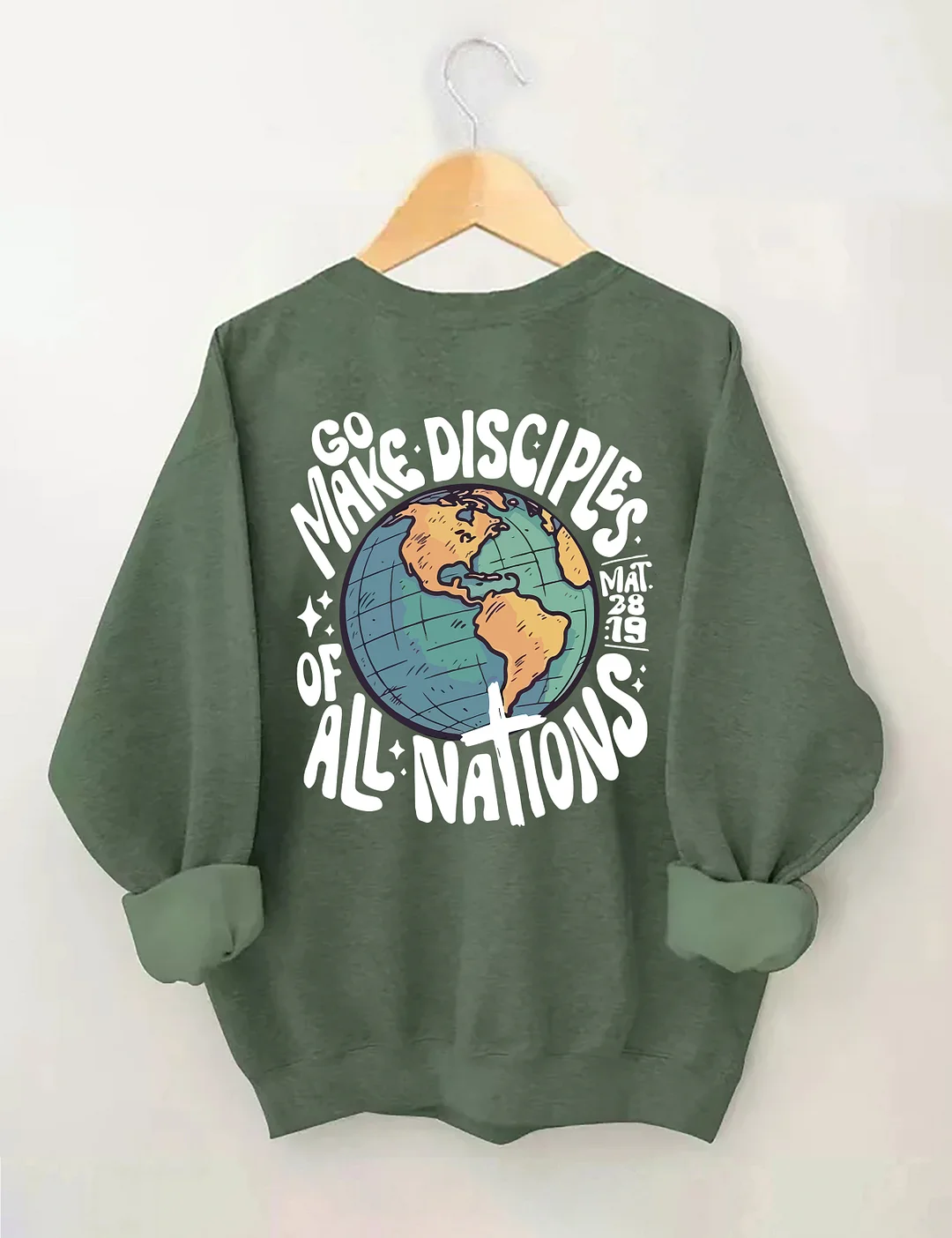 Go Make Disciples Of All Nations Sweatshirt