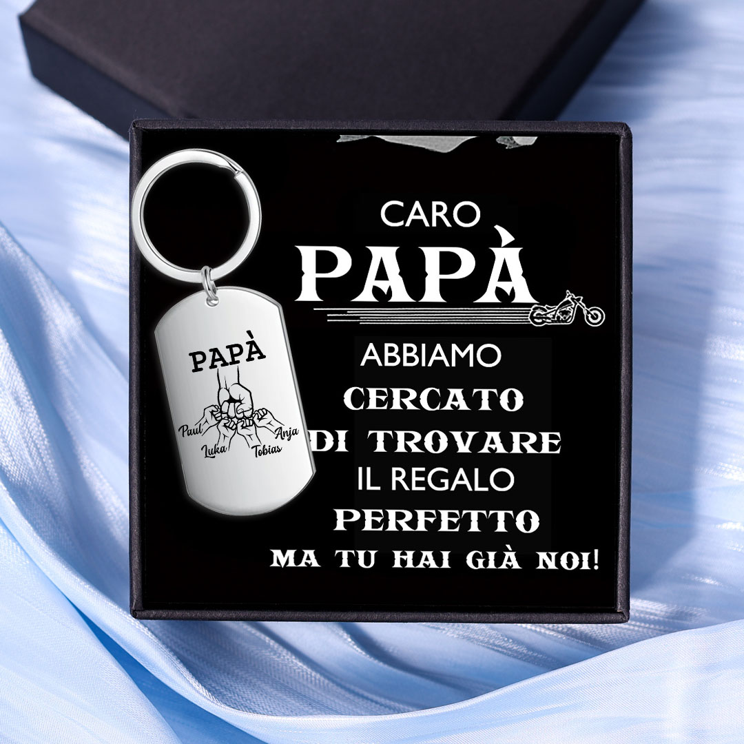 Caro Papà Abbiamo Cercato Di Trovare Il Regalo Perfetto-Portachiavi pugno a pugno 4 nomi regalo per papà