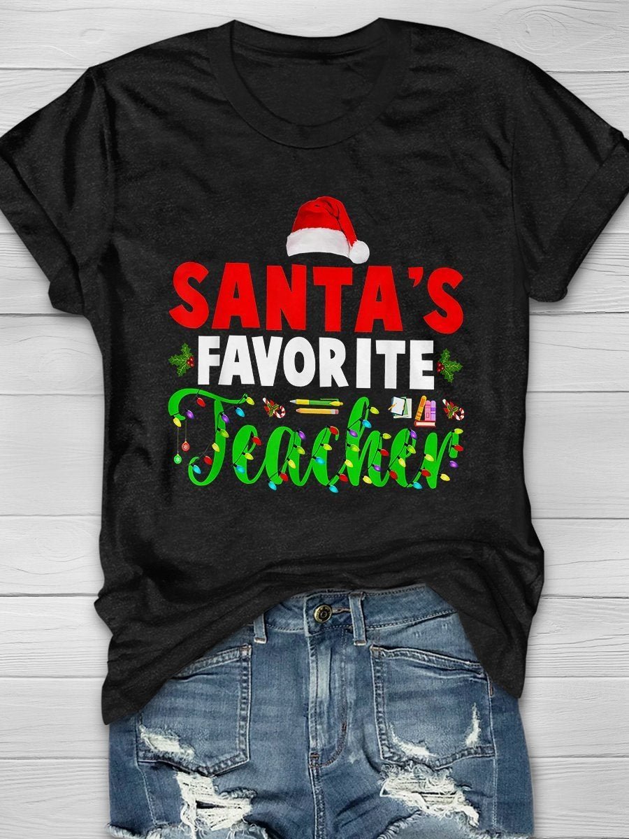 Santa's Favorite Teacher Print Short Sleeve T-shirt