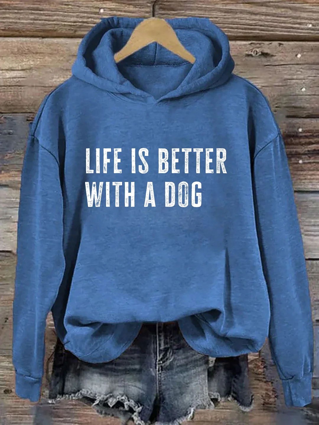 Life Is Better With A Dog Hoodie