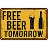 Free Beer Tomorrow - Metal Tin Signs(8*12Inch/12*16Inch) - Bar
