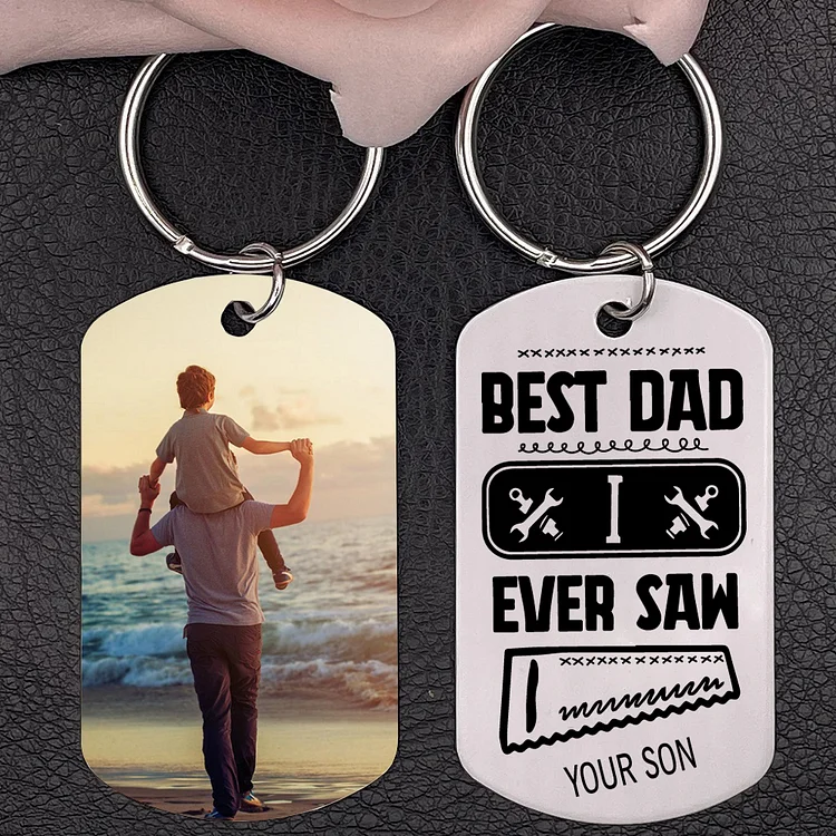 Best Dad I Ever Saw Personalized Father Keychain