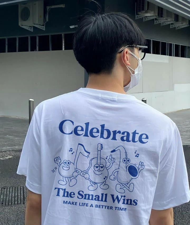 Celebrate The Small Wins Make Life A Better Time T-shirt