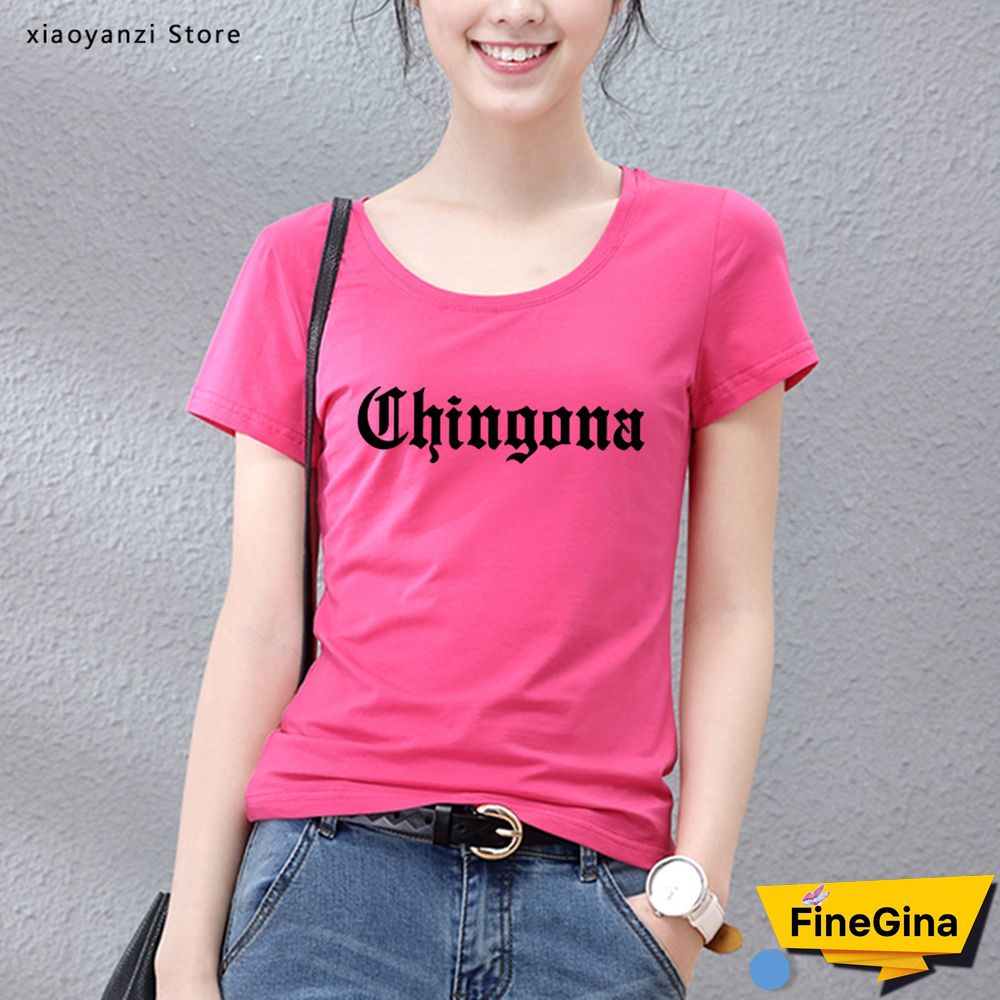 Chingona LettersMexicoLatina WomenTshirt Cotton Casual FunnyTShirt For Lady Girl Top Tee Hipster InsForStudentsNew-113