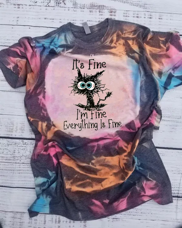 It's Fine I'm Fine Everything Is Fine Funny Cat Graphic Casual T-Shirt
