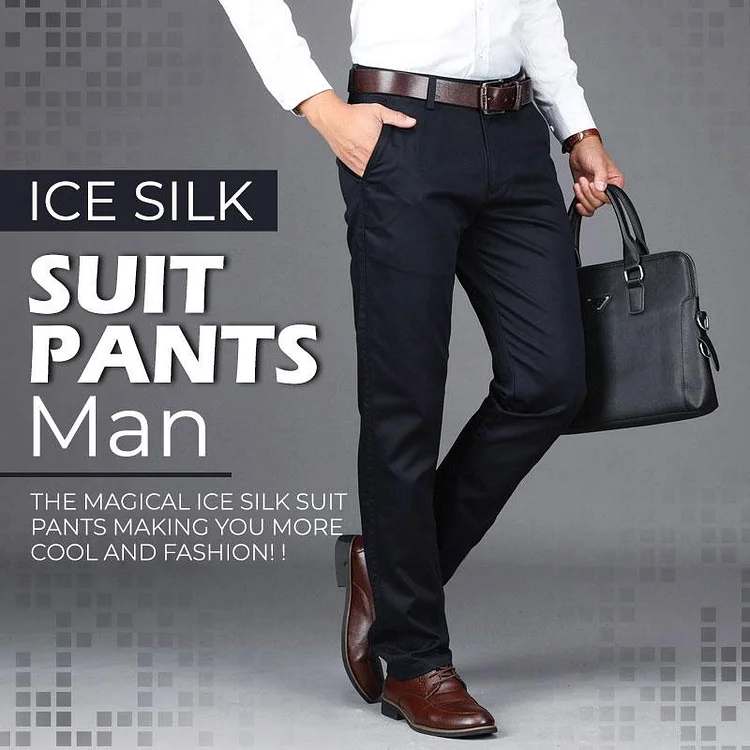 【50% OFF】Ice Silk Suit Pants Man