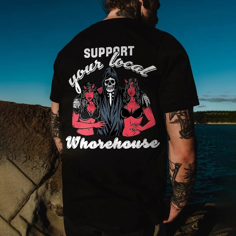 Support Your Local Whorehouse Printed Skeleton T-shirt -  