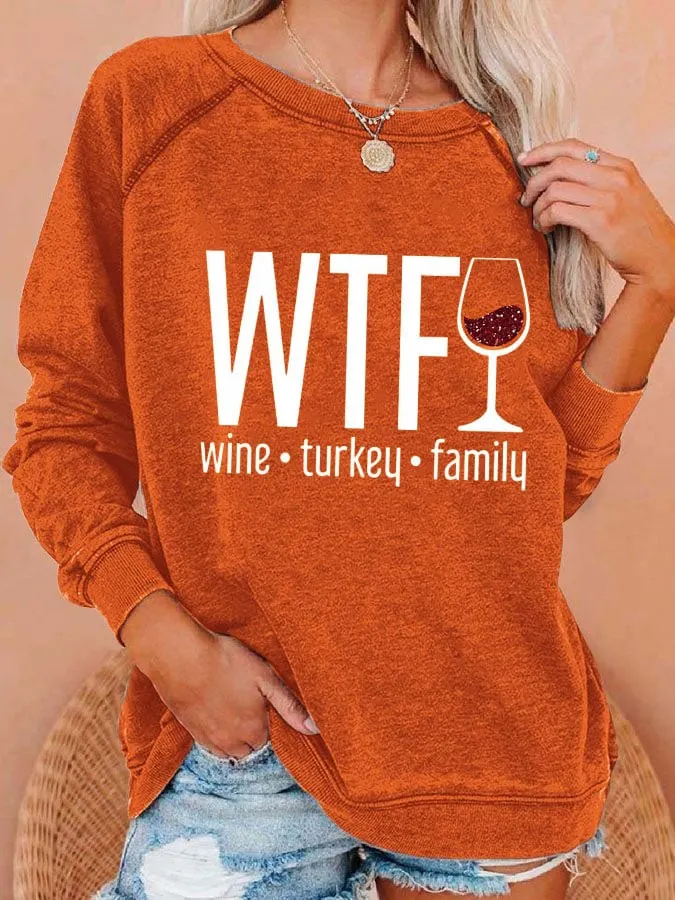 Women's WTF Wine Turkey Family Print Casual Sweatshirt 