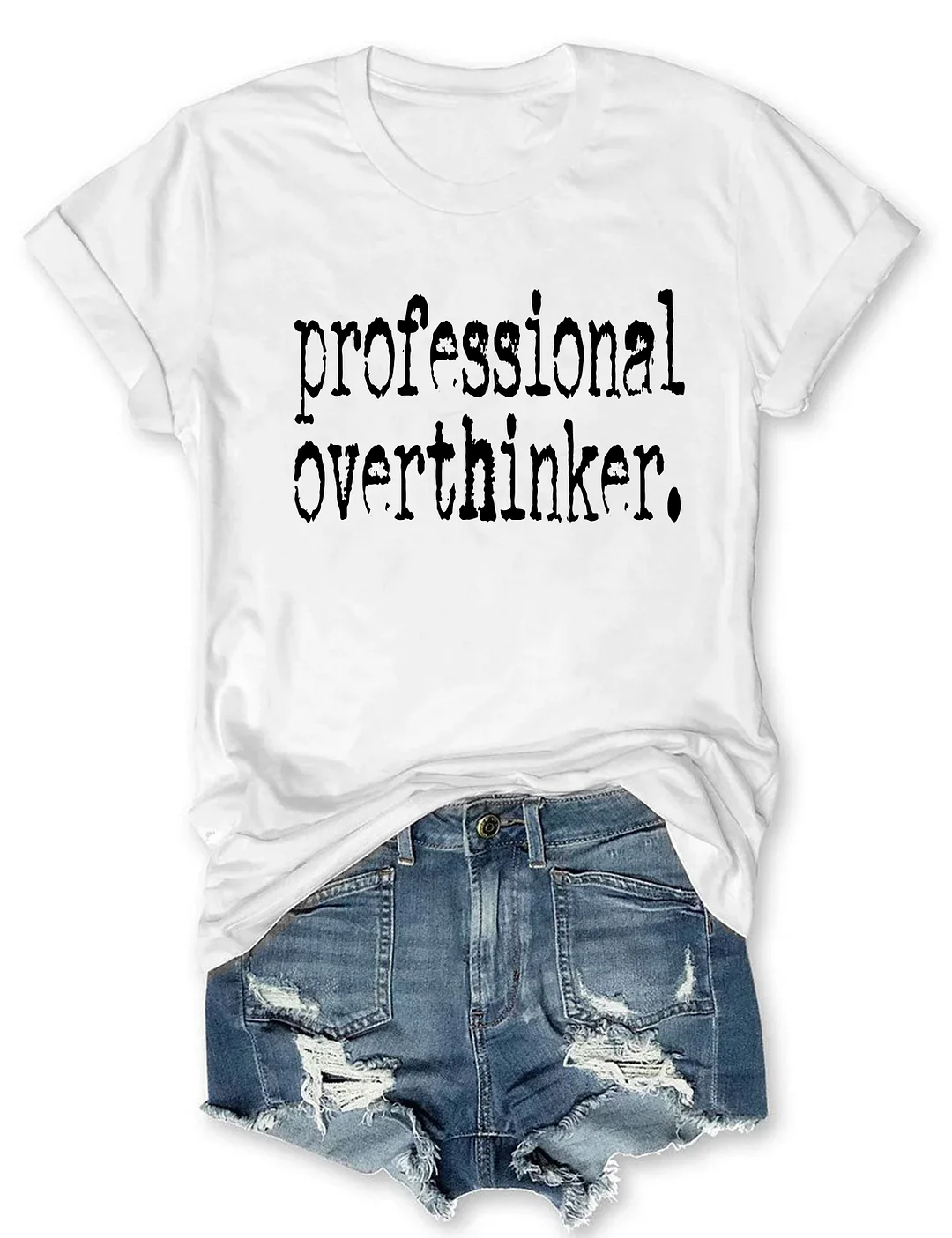 Professional Overthinker T-shirt