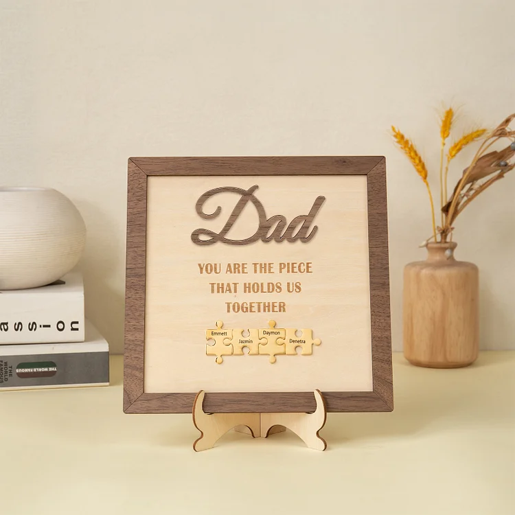 Personalized Dad Puzzle Sign with 4 Names You Are the Piece That Holds Us Together Father's Day Gift