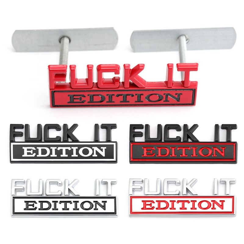 Sticker Fuck IT Edition Badge Emblem Hood Grille for Pontiac Jeep Ford Nissan Lexus voiturehub dxncar