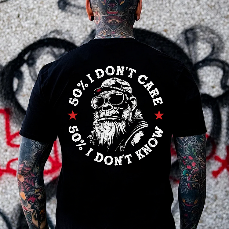 50% I Don't Care 50% I Don't Know T-shirt