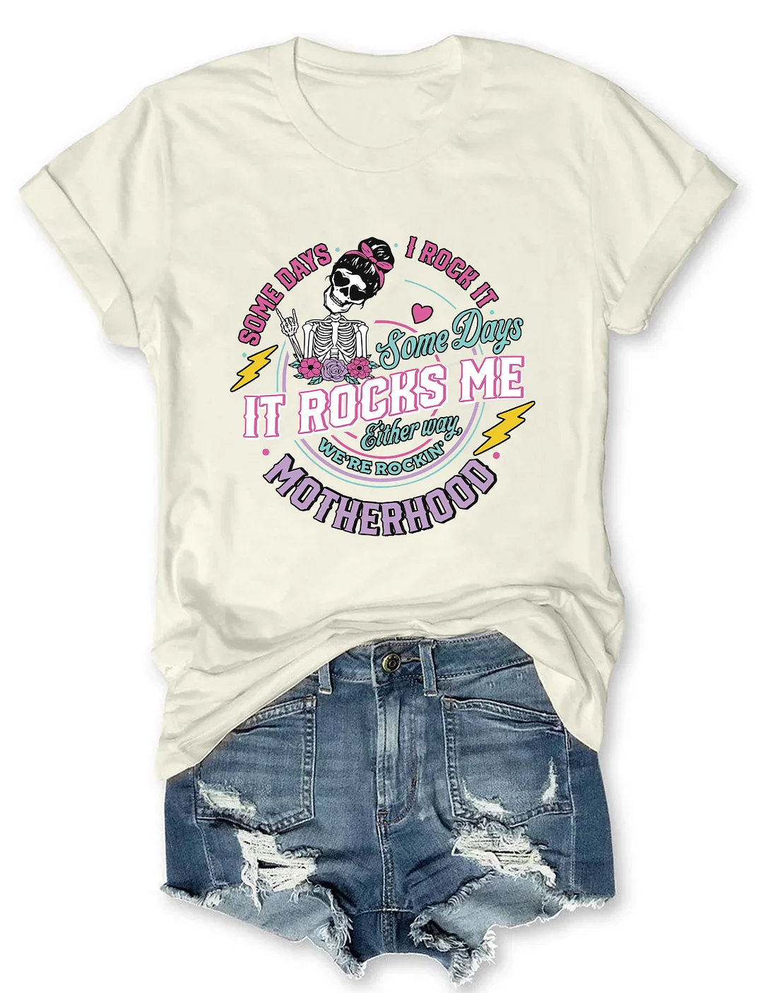 Motherhood Some Days I Rock It T-shirt