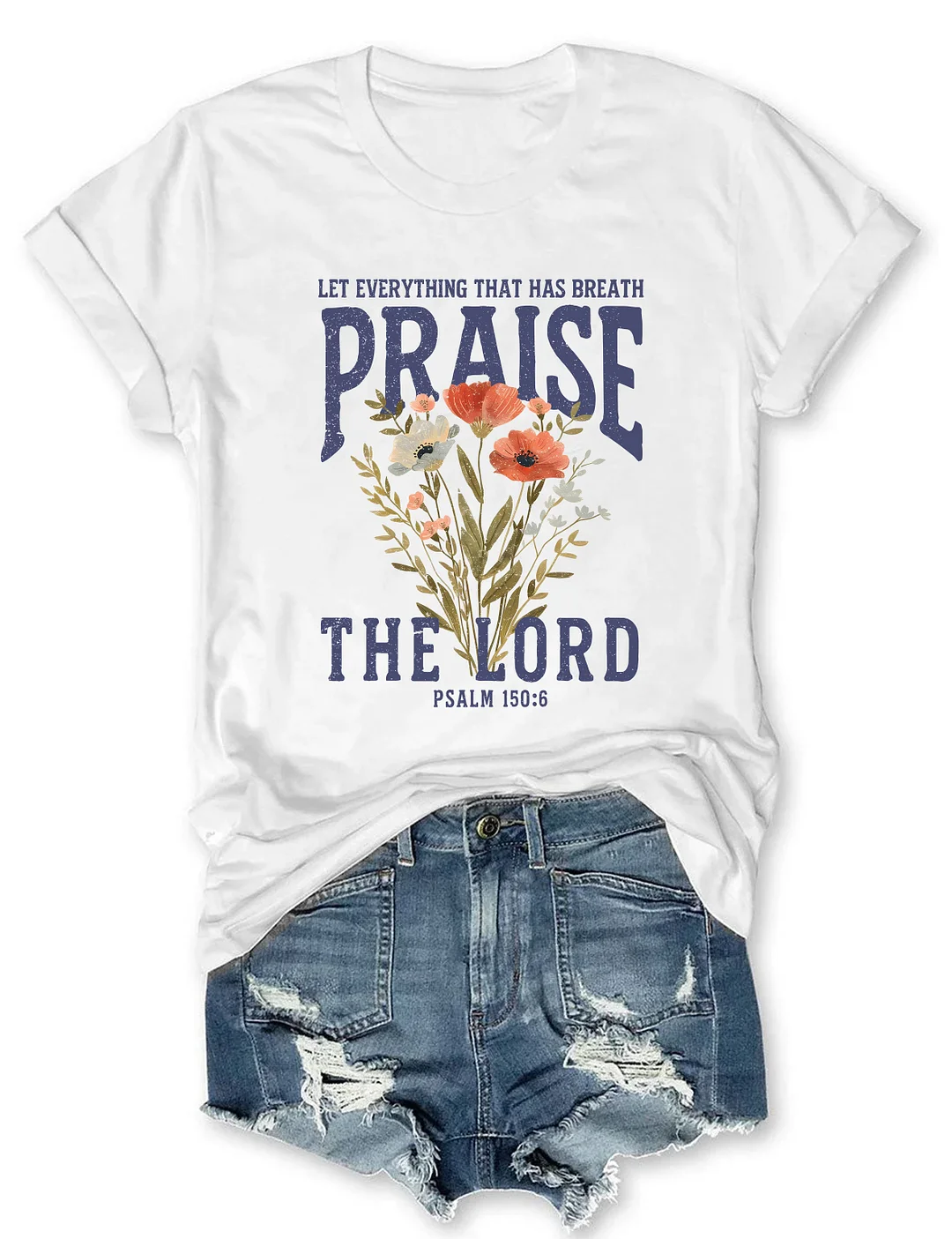 Praise The Lord T-shirt