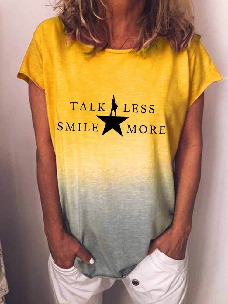 Women's Talk Less Smile More Hamilton Musical Gradient T-Shirt