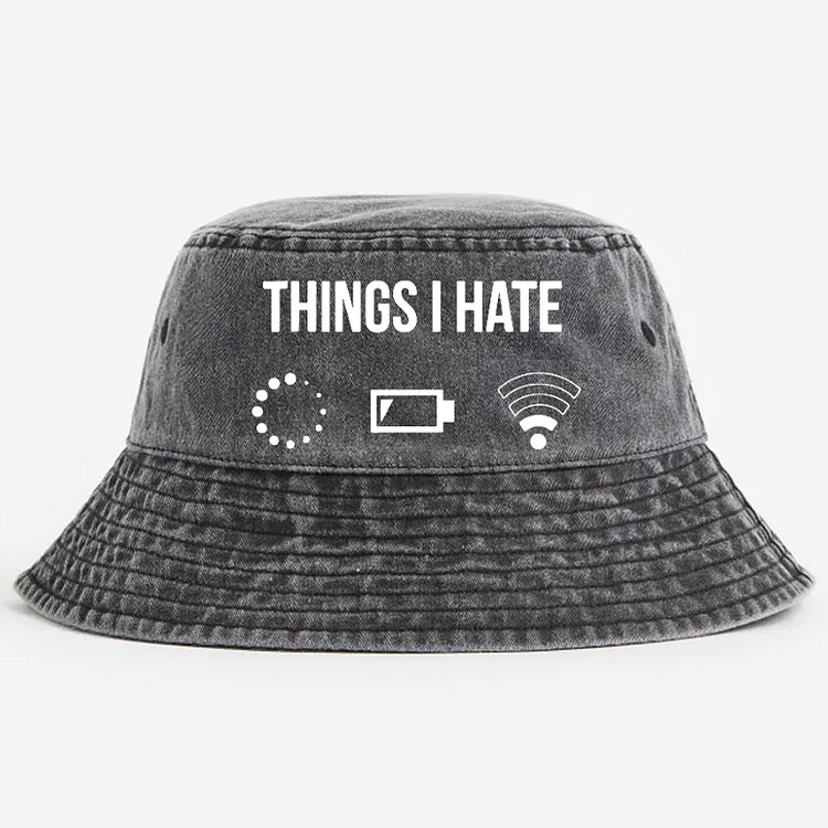 Things I Hate Bucket Hat