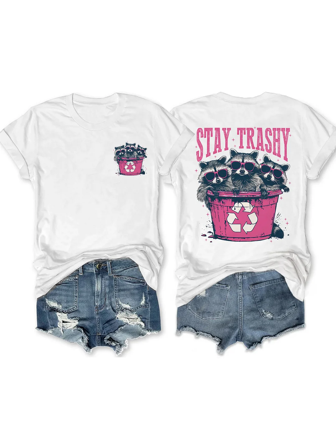 Stay Trashy T-Shirt