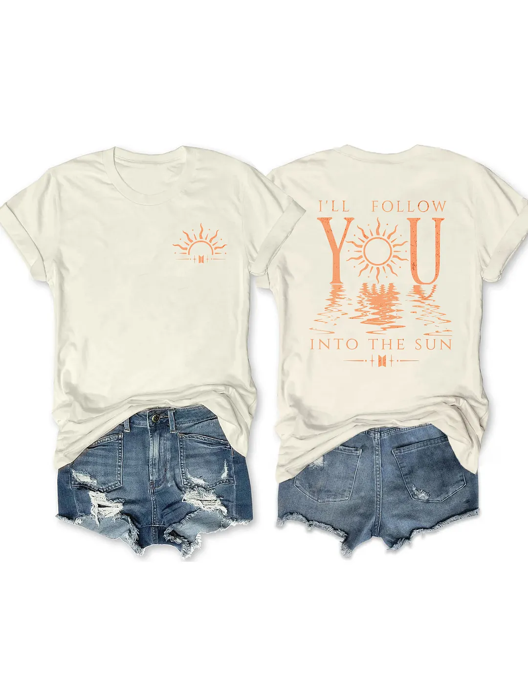I'll Follow You Into The Sun T-shirt