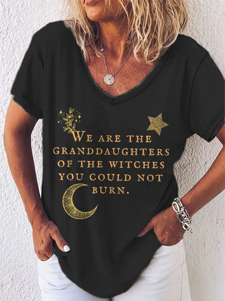 We Are the Granddaughters of the Witches You Could Not Burn T Shirt