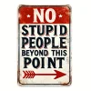 5pcs - Beware No Stupid People Beyond This Point - Vintage Metal Signs(12*16Inch) 