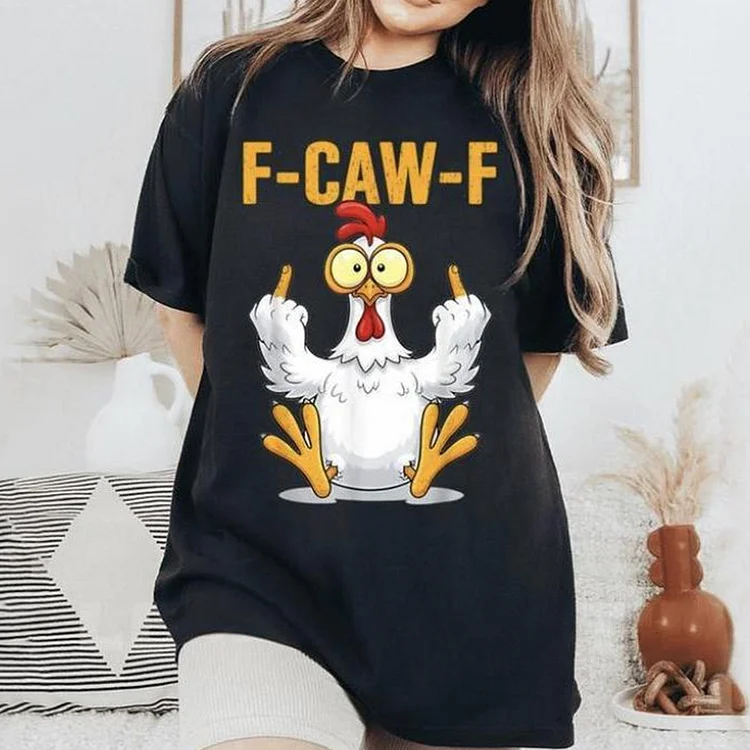 F-Caw-F Chicken Humor Quote Rooster Meme Women's Shirt, Black Bird Sweatshirt, Hoodie