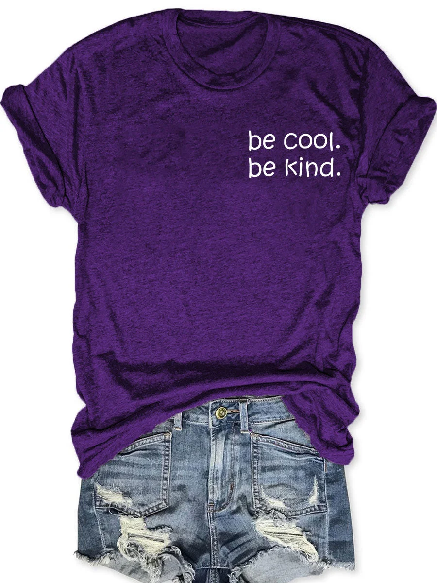 Be Kind Be Cool T-shirt