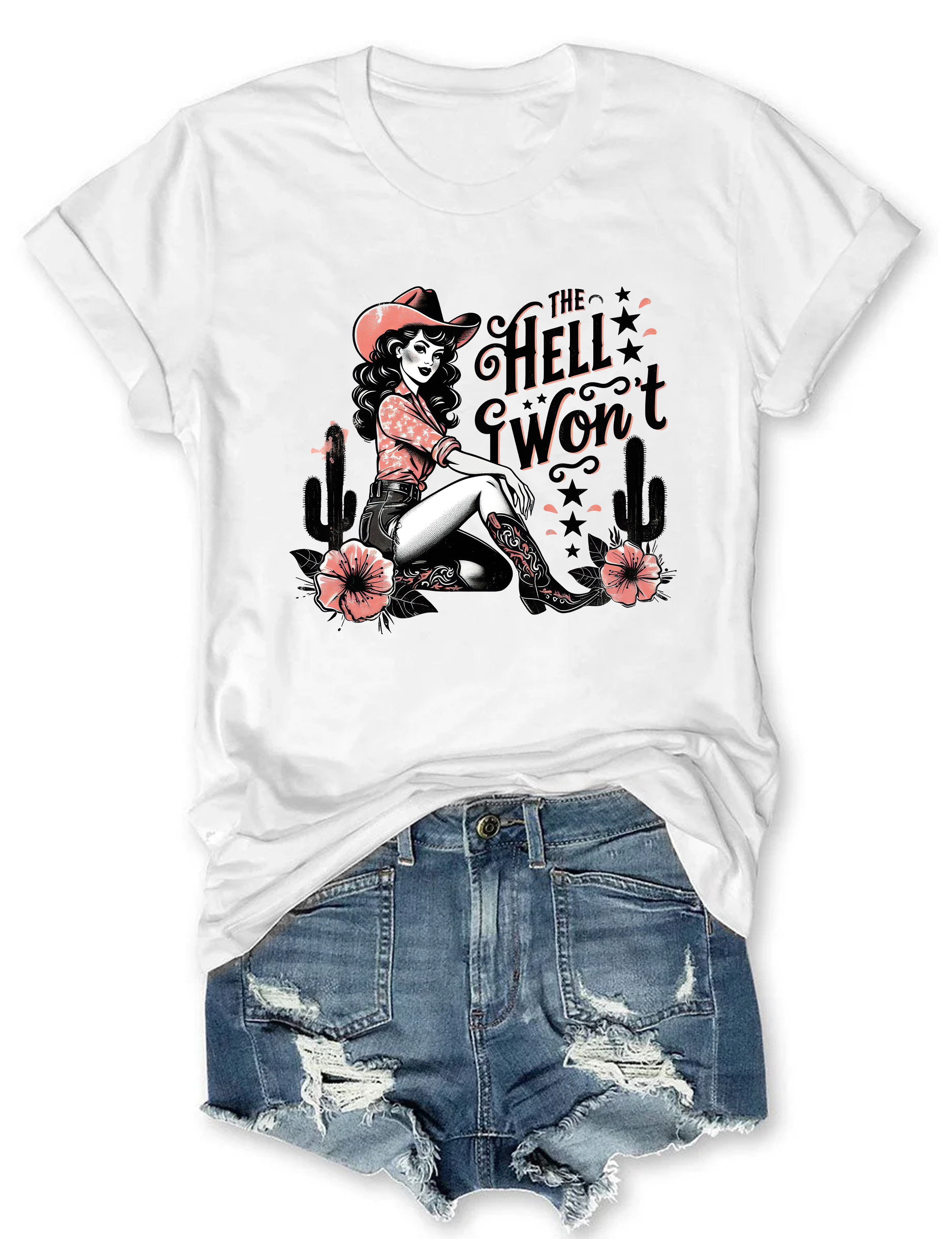 The Hell I Won't T-Shirt