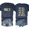 Drake Maye We All We Got Patriots Tee